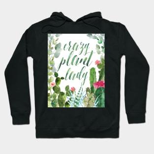 Crazy plant lady Hoodie